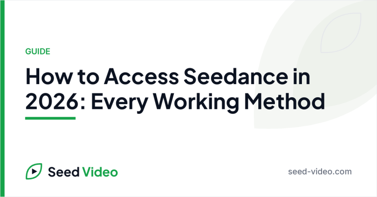 How to access seedance — How to Access Seedance in 2026: Every Working Method