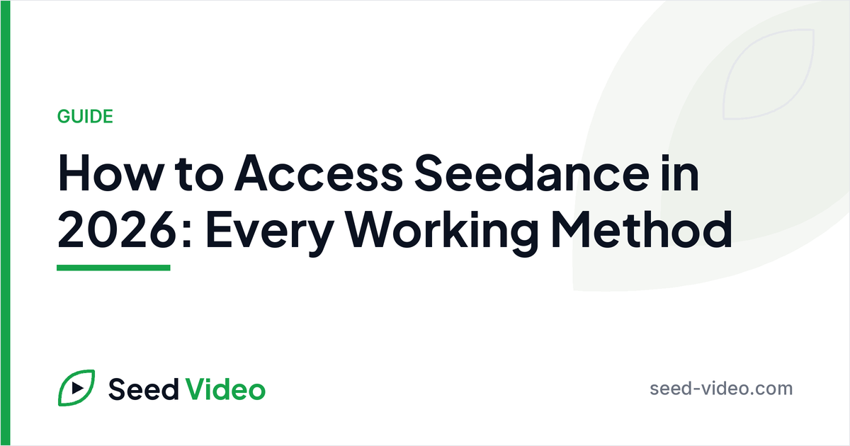 How to access seedance — How to Access Seedance in 2026: Every Working Method