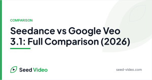 Seedance vs veo — Seedance vs Google Veo 3.1: Full Comparison (2026)